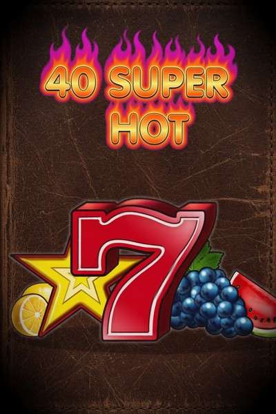 40 Super Hot Slot bei Cleobetra Casino